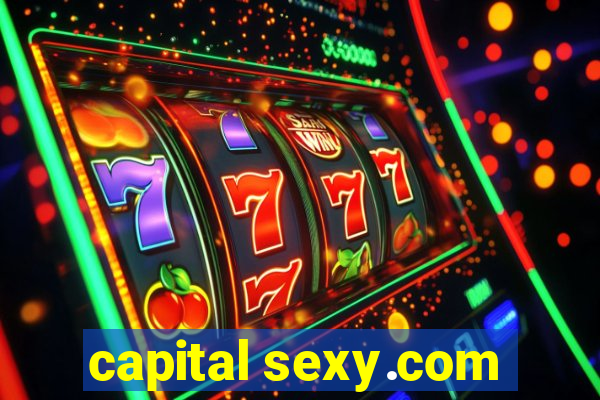 capital sexy.com